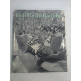    LE  DELTA  DU  DANUBE  - Preface  MIHAIL  SADOVEANU 